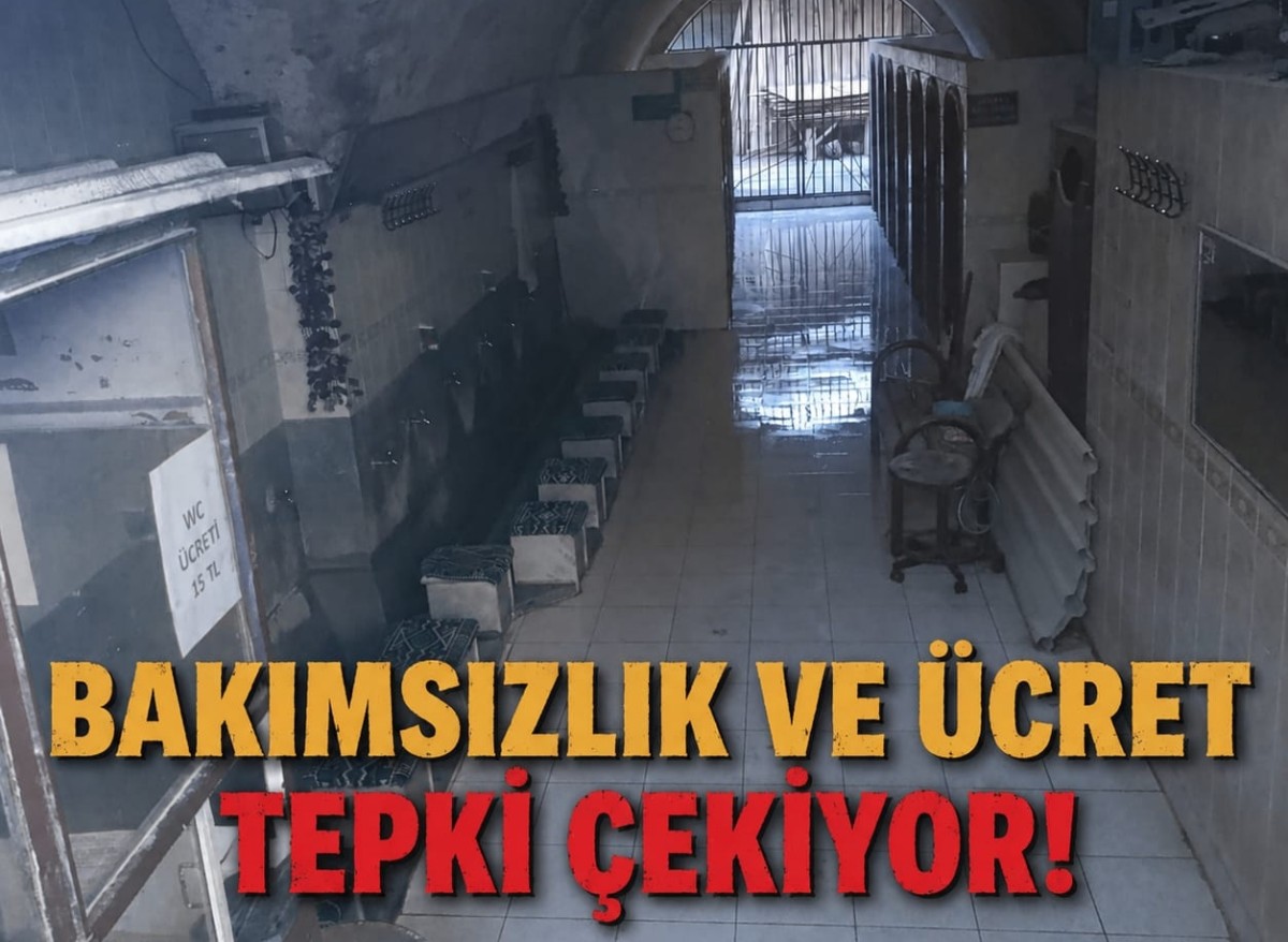 Bakımsızlık ve Ücret Tepki Çekiyor!