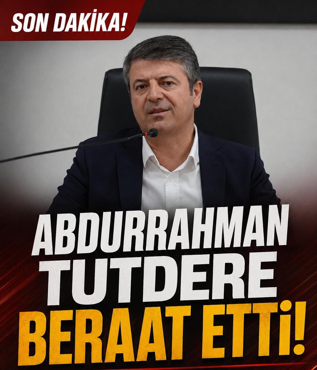 Abdurrahman Tutdere Beraat Etti!