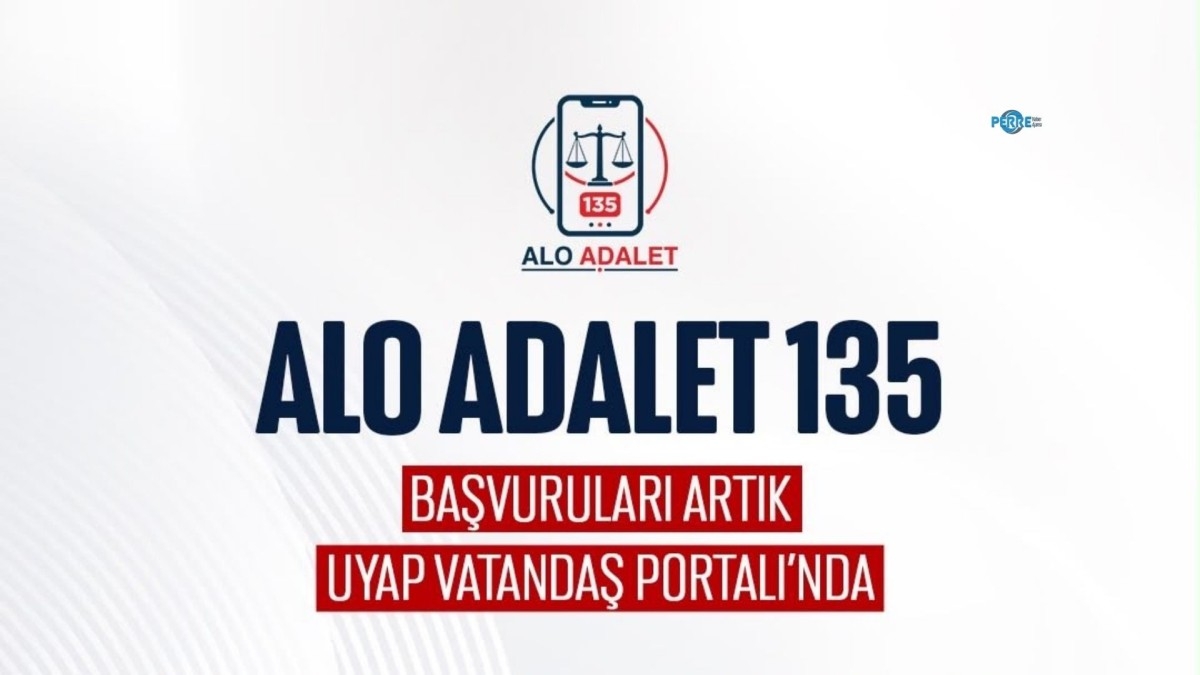 Alo Adalet 135 başvuruları artık UYAP üzerinden yapılabilecek