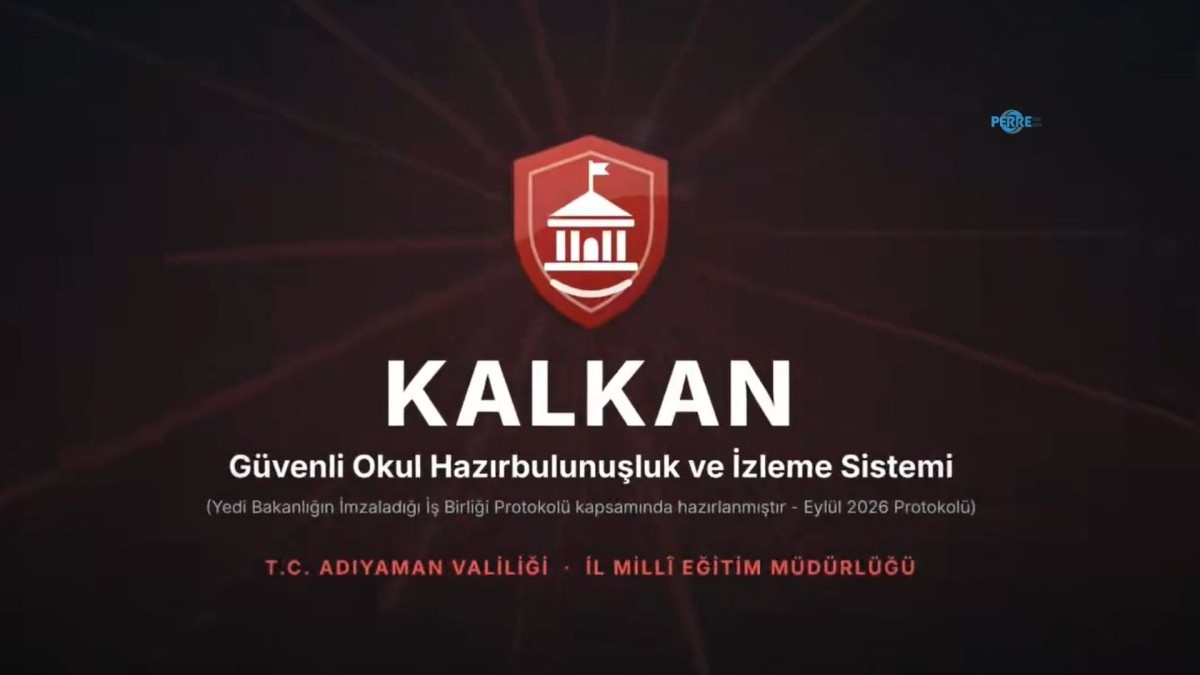 Adıyaman'da okul güvenliği için KALKAN sistemi devreye alındı